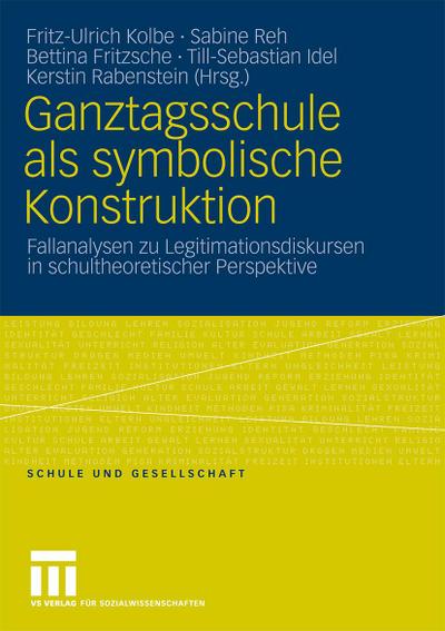 Ganztagsschule als symbolische Konstruktion