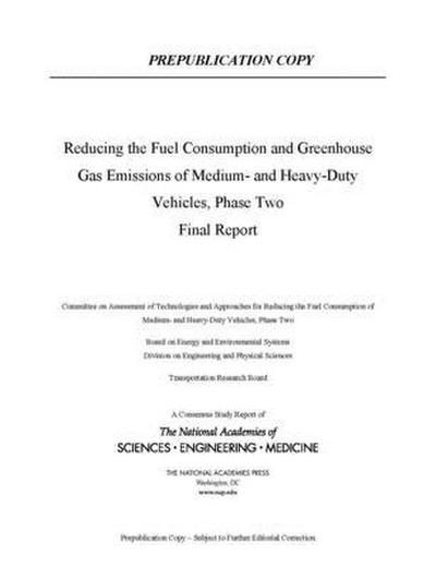 Reducing Fuel Consumption and Greenhouse Gas Emissions of Medium- And Heavy-Duty Vehicles, Phase Two