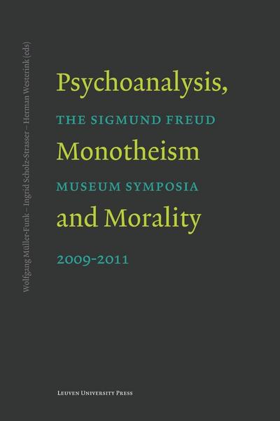 Psychoanalysis, Monotheism and Morality