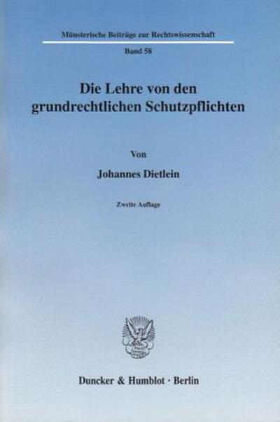 Die Lehre von den grundrechtlichen Schutzpflichten.