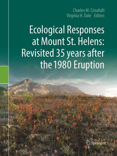 Ecological Responses at Mount St. Helens: Revisited 35 years after the 1980 Eruption