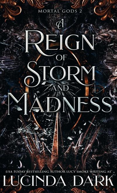 A Reign of Storm and Madness