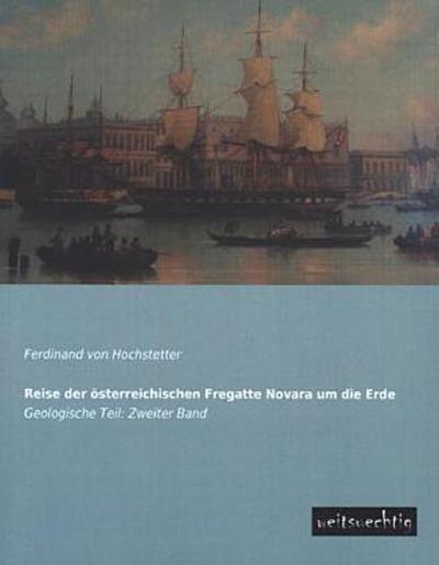 Reise der österreichischen Fregatte Novara um die Erde