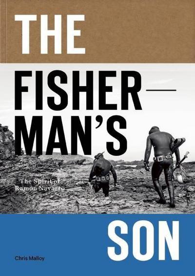 The Fisherman’s Son: The Spirit of Ramon Navarro