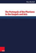 The Portrayals of the Pharisees in the Gospels and
