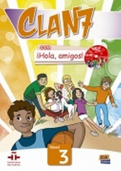 Clan 7 con ¡Hola, amigos! Libro del alumno + CD-ROM