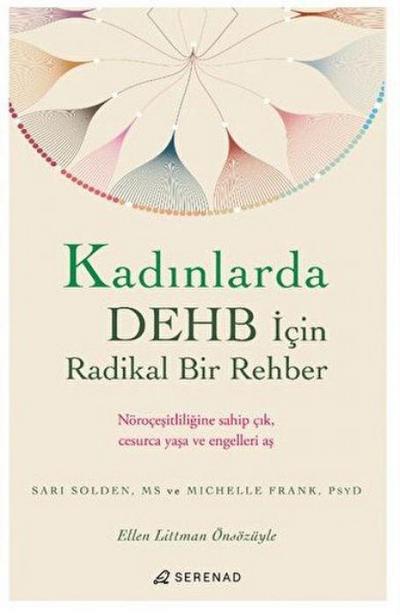 Kadinlarda DEHB Icin Radikal Bir Rehber