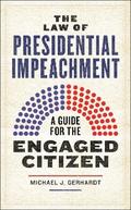 The Law of Presidential Impeachment