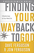 Finding Your Way Back to God Participant’s Guide