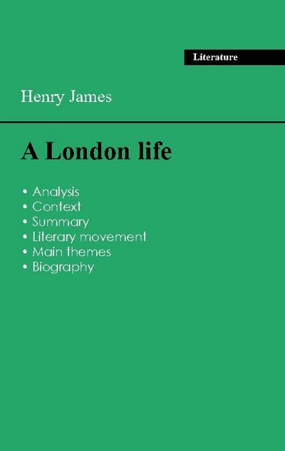 Succeed all your 2026 exams: Analysis of the novel of Henry James’s A London life