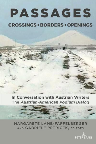PASSAGES: Crossings ¿ Borders ¿ Openings