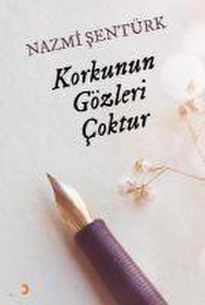 Korkunun Gözleri Coktur