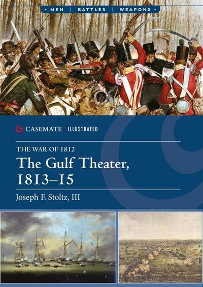 The Gulf Theater, 1813-15
