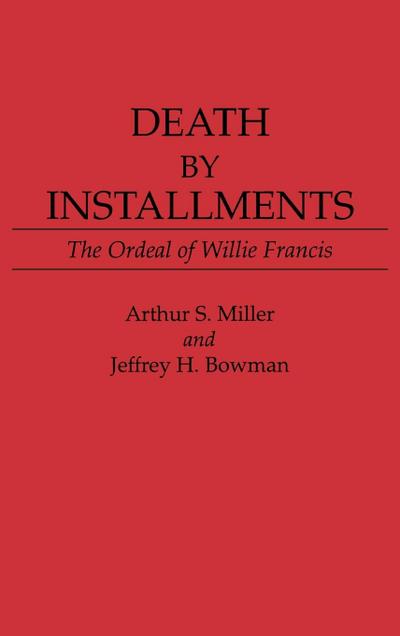 Death by Installments
