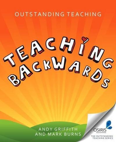 Outstanding Teaching Teaching Backwards
