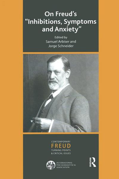 On Freud’s Inhibitions, Symptoms and Anxiety
