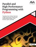 Parallel and High Performance Programming with Python (2nd Edition)