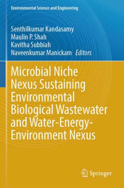 Microbial Niche Nexus Sustaining Environmental Biological Wastewater and Water-Energy-Environment Nexus