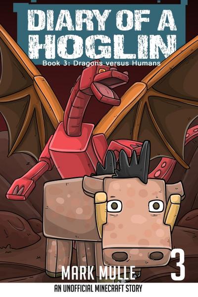 Diary of a Hoglin Book 3