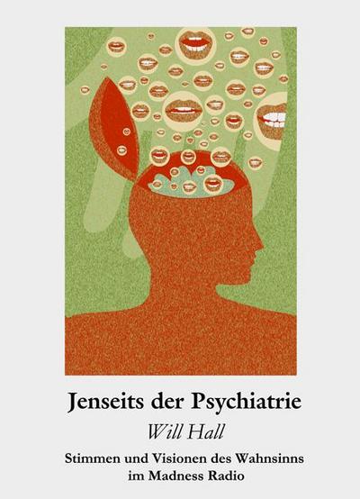 Jenseits der Psychiatrie