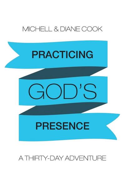 Practicing God’s Presence