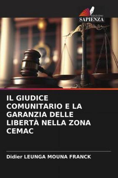 IL GIUDICE COMUNITARIO E LA GARANZIA DELLE LIBERTÀ NELLA ZONA CEMAC
