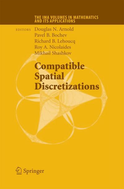 Compatible Spatial Discretizations