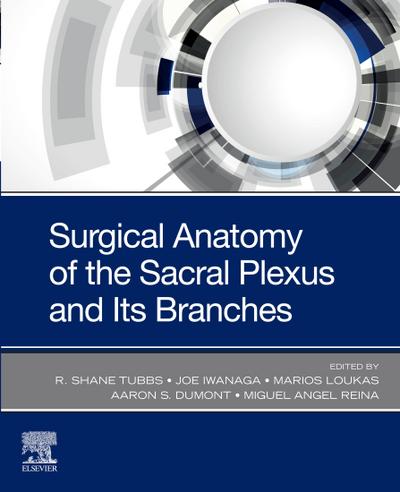 Surgical anatomy of the sacral plexus and its branches