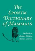 Eponym Dictionary of Mammals
