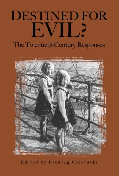 Destined for Evil?