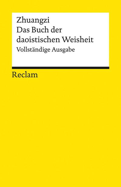 Zhuangzi. Das Buch der daoistischen Weisheit