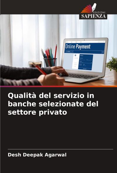 Qualità del servizio in banche selezionate del settore privato