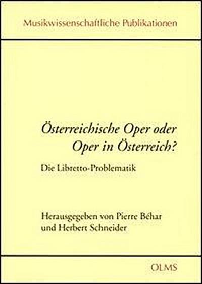 Österreichische Oper oder Oper in Österreich?