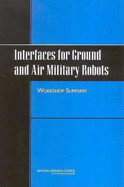 Interfaces for Ground and Air Military Robots