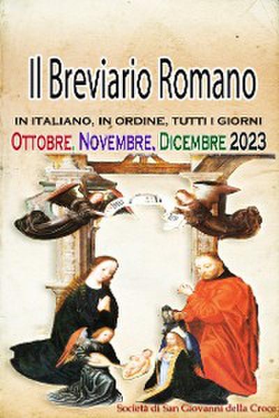 Il Breviario Romano in italiano, in ordine, tutti i giorni per Ottobre, novembre, dicembre 2023
