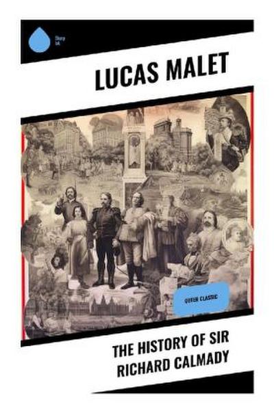 The History of Sir Richard Calmady