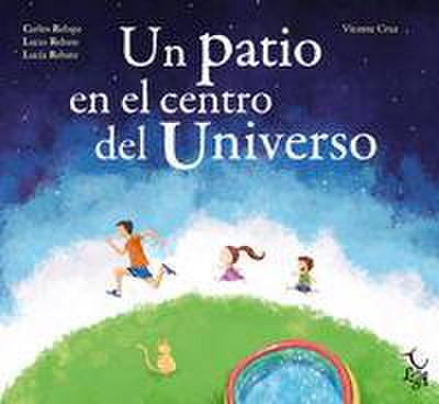 Un Patio En El Centro del Universo