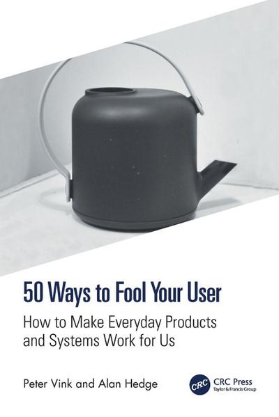 50 Ways to Fool Your User