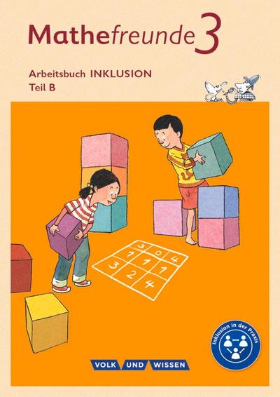 Mathefreunde 3. Schuljahr - Nord/Süd - Arbeitsbuch Inklusion - Teil A und B