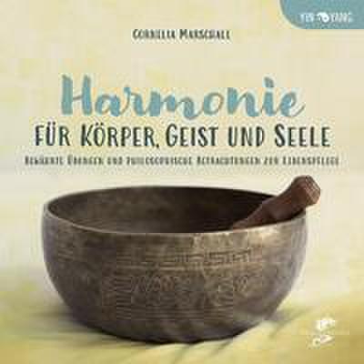 Harmonie für Körper, Geist und Seele
