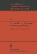 Economic Models, Estimation and Risk Programming: Essays in Honor of Gerhard Tintner