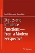 Statics and Influence Functions - from a Modern Pe