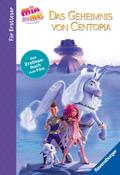 Mia and me - Das Geheimnis von Centopia - Das Erstlesebuch zum Film