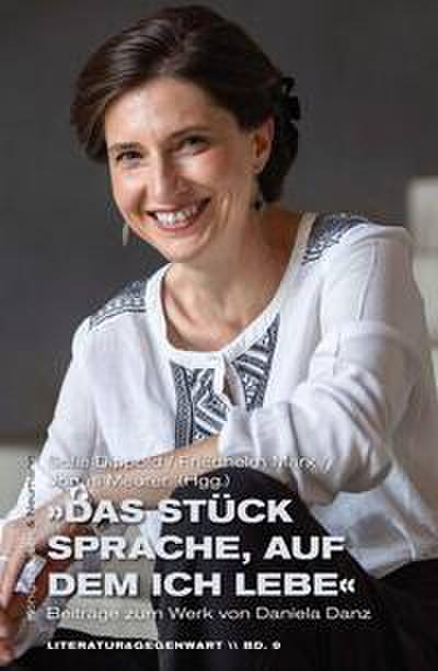 ’Das Stück Sprache, auf dem ich lebe’