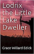 Lodrix the Little Lake Dweller