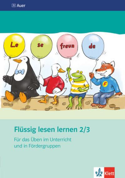 Flüssig lesen lernen. Arbeitsheft mit Lehrerhinweisen 2./3. Schuljahr