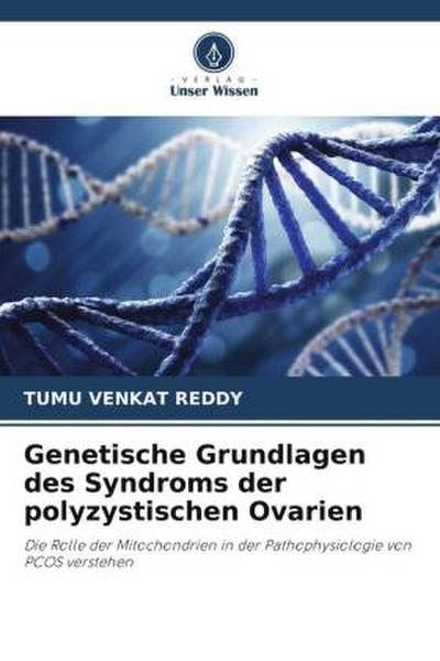 Genetische Grundlagen des Syndroms der polyzystischen Ovarien