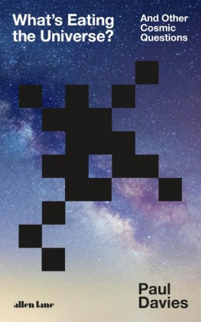 What’s Eating the Universe?