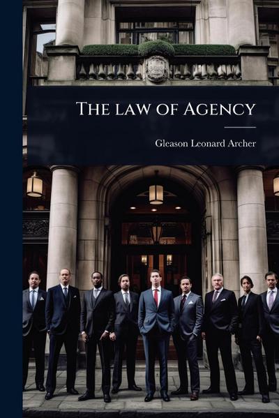 The law of Agency