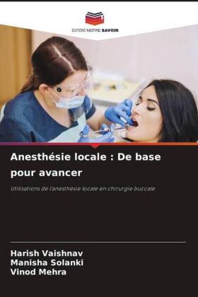 Anesthésie locale : De base pour avancer